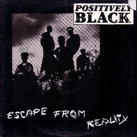 Positively Black : Escape From Reality (12", Promo)