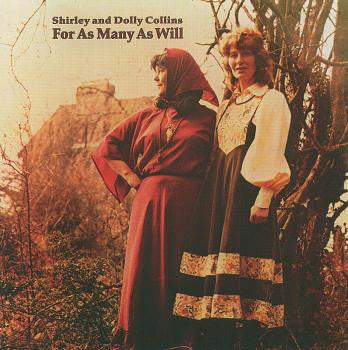 Shirley And Dolly Collins* : For As Many As Will (LP, Album)