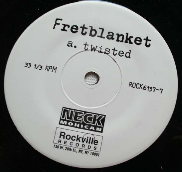 Fretblanket : Twisted (7")