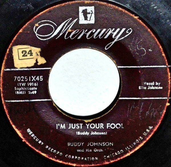 Buddy Johnson And His Orchestra : I'm Just Your Fool / A-12 (7", Single)