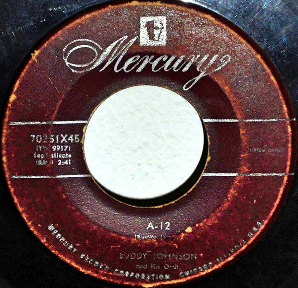 Buddy Johnson And His Orchestra : I'm Just Your Fool / A-12 (7", Single)