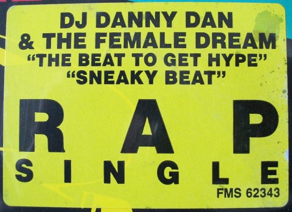 DJ Danny Dan And The Female Dream : The Beat To Get Hype (12", Single, Promo)