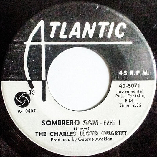The Charles Lloyd Quartet : Sombrero Sam (7", Single)