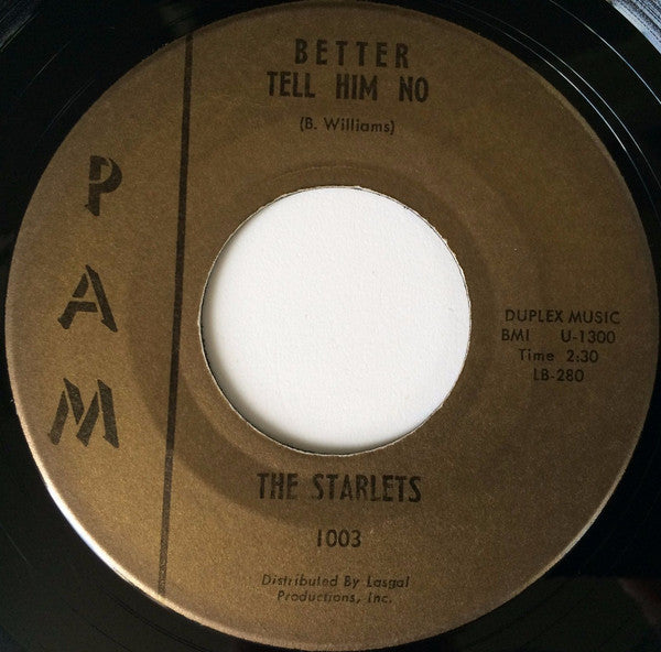The Starlets (2) : Better Tell Him No / You Are The One (7")