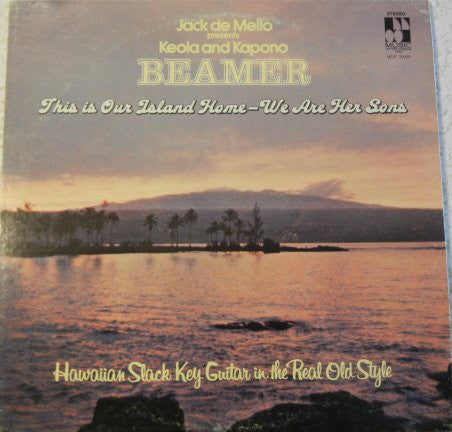 Keola & Kapono Beamer : This Is Our Island Home - We Are Her Sons (LP, Album)