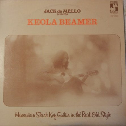 Keola Beamer : Hawaiian Slack Key Guitar In The Real Old Style (LP, Album)