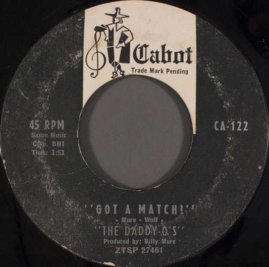 The Daddy-O's : Got A Match? / Have A Cigar!  (7", Styrene)
