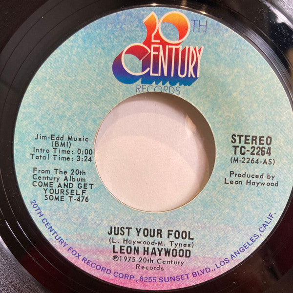 Leon Haywood : Just Your Fool / Consider The Source (7")