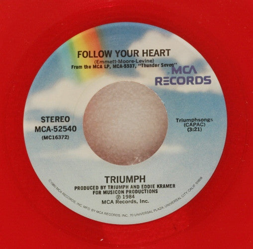 Triumph (2) : Follow Your Heart (7", Single, Ltd, Red)