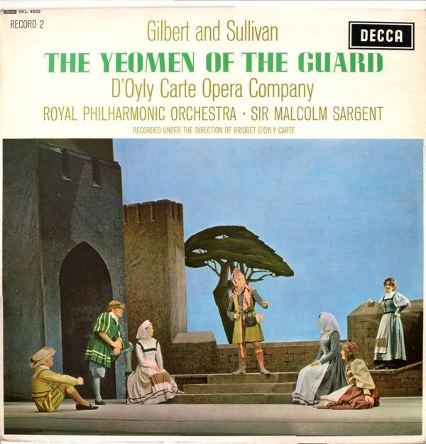 Gilbert And Sullivan*, D'Oyly Carte Opera Company*, Royal Philharmonic Orchestra, Sir Malcolm Sargent : The Yeomen Of The Guard (2xLP, RP)