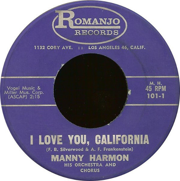 Manny Harmon His Orchestra And Chorus* : I Love You, California / Farewell My Love (7")