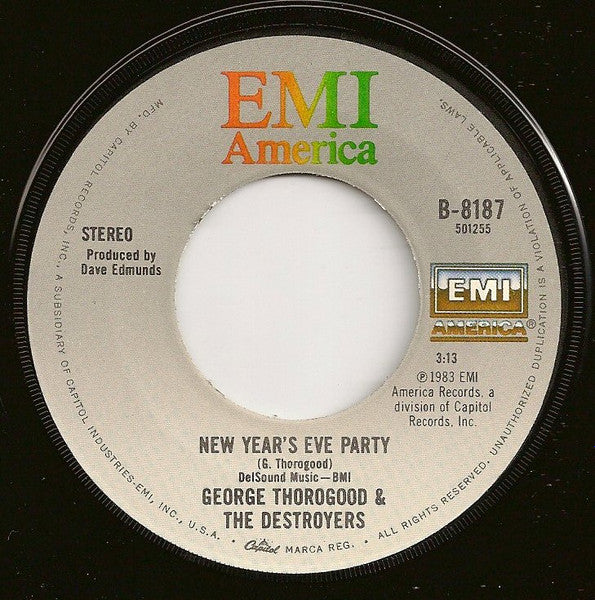 George Thorogood & The Destroyers : Rock And Roll Christmas / New Year's Eve Party (7")