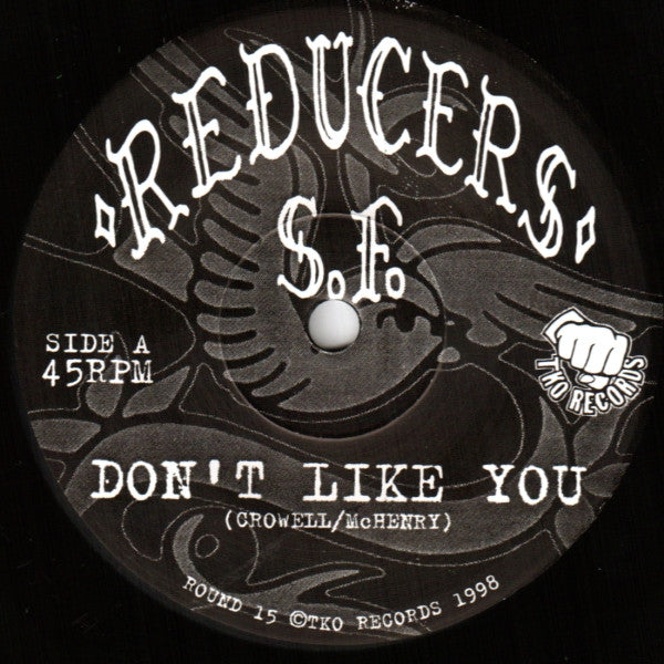 Reducers S.F. : Don't Like You (7", Single)
