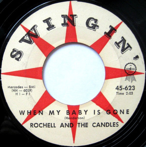 Rochell And The Candles* : Once Upon A Time / When My Baby Is Gone (7", Single)