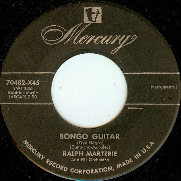 Ralph Marterie And His Orchestra : Bongo Guitar (Oye Negra) / Kiss Crazy Baby (7")