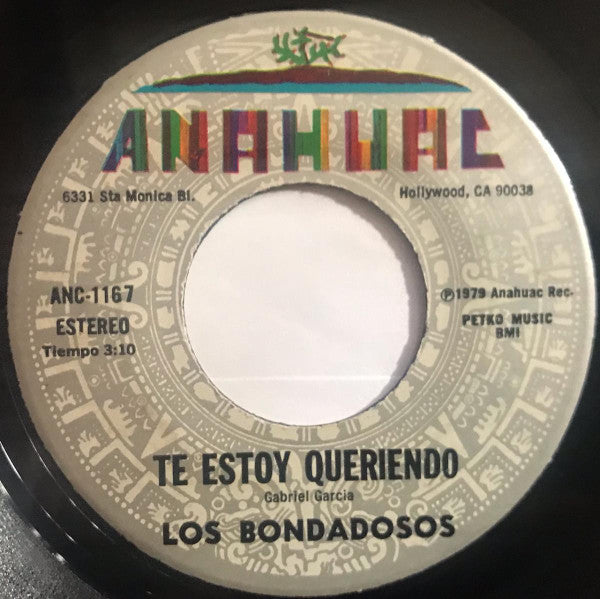 Los Bondadosos : Hoy Te Quiero Tanto / Te Estoy Queriendo (7")