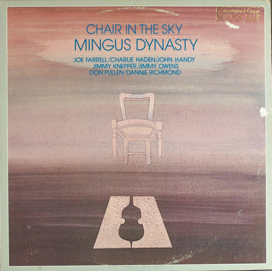 Mingus Dynasty, Joe Farrell, Charlie Haden, John Handy, Jimmy Knepper, Jimmy Owens, Don Pullen, Dannie Richmond : Chair In The Sky (LP, Album)