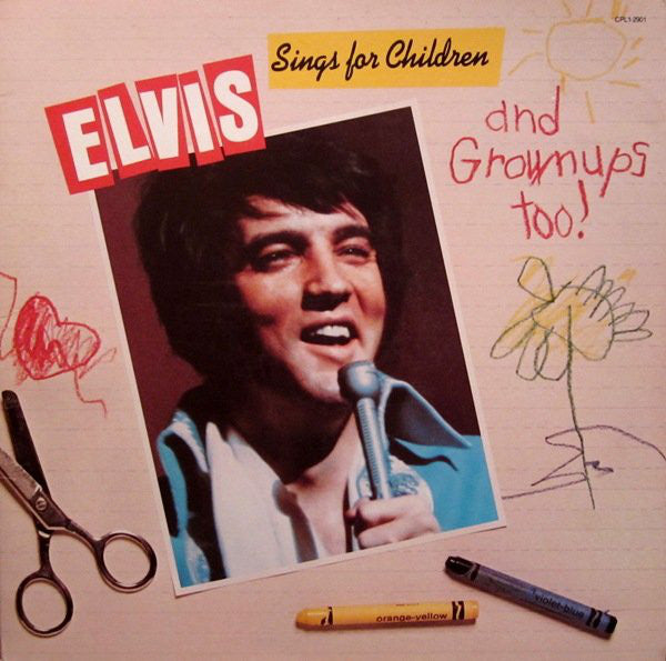 Elvis Presley : Elvis Sings For Children And Grownups Too! (LP, Comp, Ind)