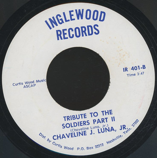 Chaveline J. Luna, Jr. : Tribute To The Soldiers Part I / Tribute To The Soldiers Part II (7")