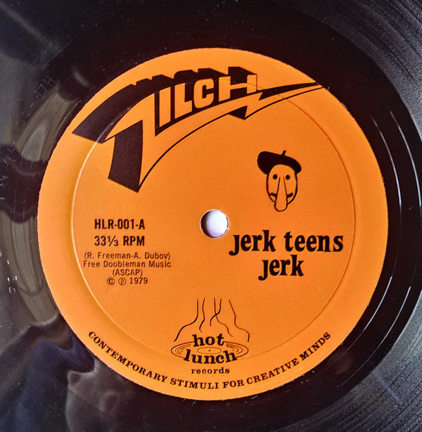 Zilch (2) : Jerk Teens Jerk / Madhouse (7")