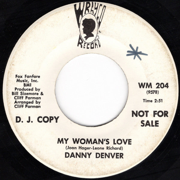 Danny Denver : My Woman's Love (7", Single, Promo)