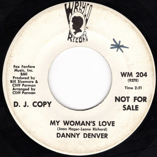Danny Denver : My Woman's Love (7", Single, Promo)
