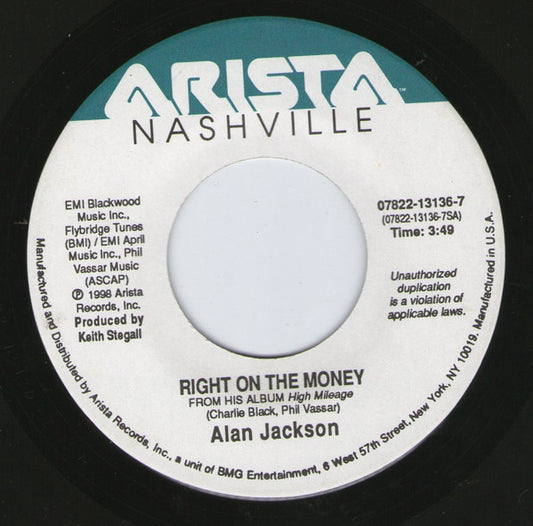 Alan Jackson (2) : Right On The Money (7", Single)