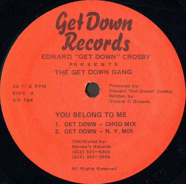 Edward "Get Down" Crosby* Presents The Get Down Gang : You Belong To Me (12")