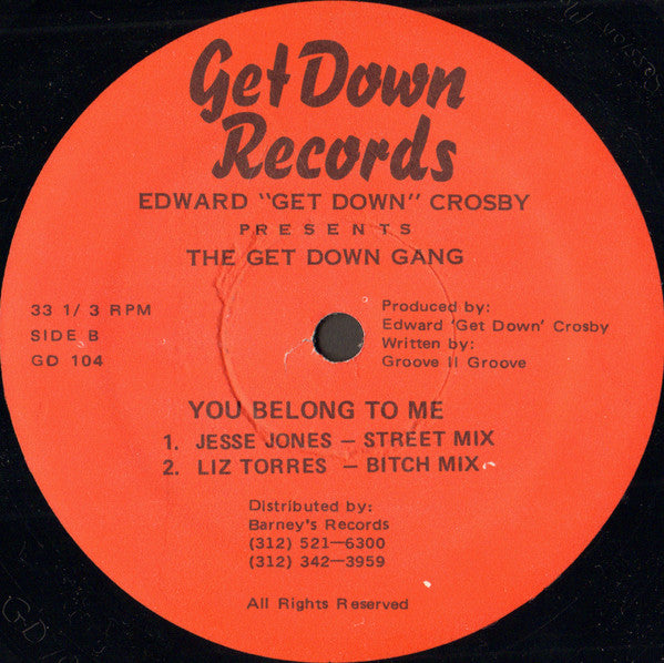 Edward "Get Down" Crosby* Presents The Get Down Gang : You Belong To Me (12")