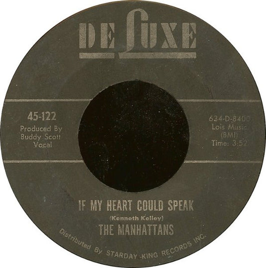 Manhattans : If My Heart Could Speak (7")
