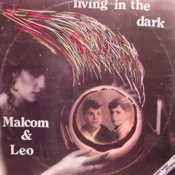 Malcom & Leo : Living In The Dark (12")