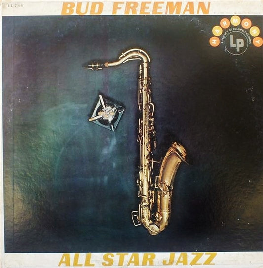 Bud Freeman All Star Jazz* : Bud Freeman And His All Star Jazz (LP, Album)