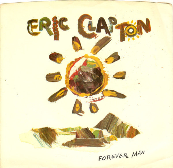 Eric Clapton : Forever Man (7", Spe)