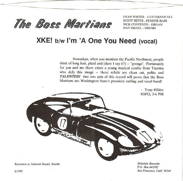 The Boss Martians* : XKE! / I'm 'A One You Need (7")