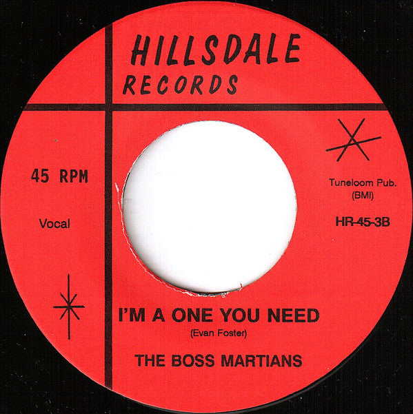 The Boss Martians* : XKE! / I'm 'A One You Need (7")