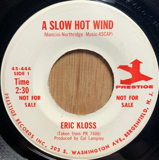 Eric Kloss : A Slow Hot Wind / A Day In The Life Of A Fool (7", Single, Promo)