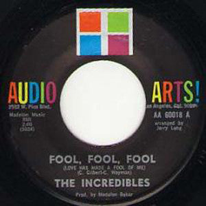 The Incredibles (2) : Fool, Fool, Fool (7")