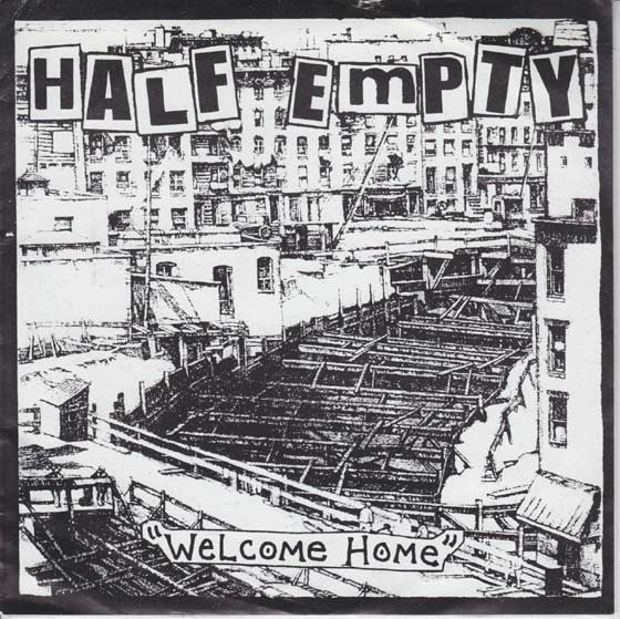 Half Empty : Welcome Home (7")