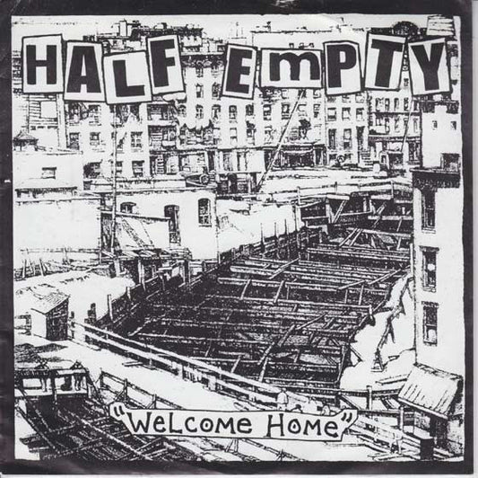 Half Empty : Welcome Home (7")