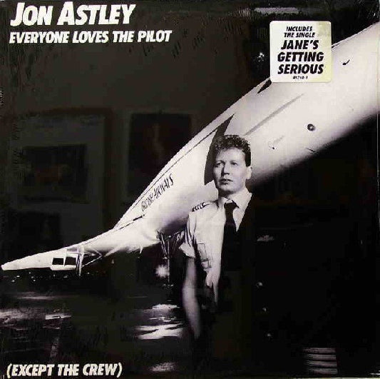 Jon Astley : Everyone Loves The Pilot (Except The Crew) (LP, Album)