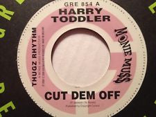 Harry Toddler / Nitty Kutchie & Captain Barkey : Cut Dem Off / Seek (7")