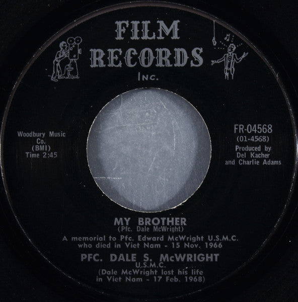 Pfc. Dale S. McWright : My Brother / The Marine Hymn (7")