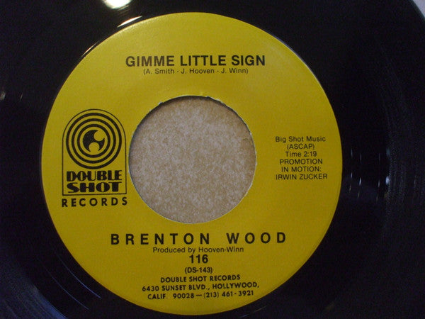 Brenton Wood : Gimme Little Sign (7", Single, RP, PRC)