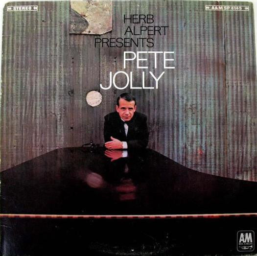 Pete Jolly : Herb Alpert Presents Pete Jolly (LP, Album)