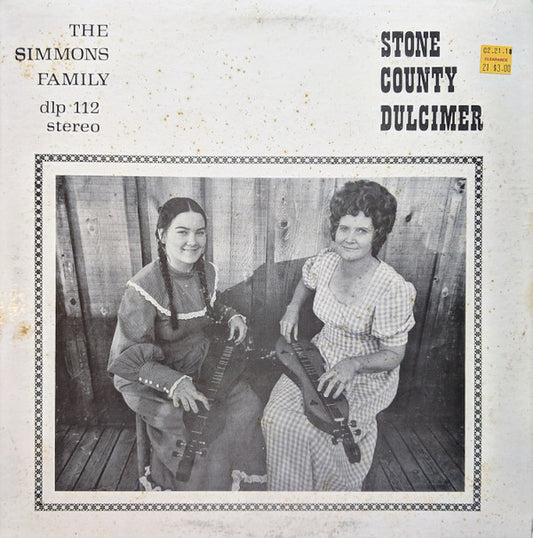 The Simmons Family : Stone County Dulcimer (LP, Album)