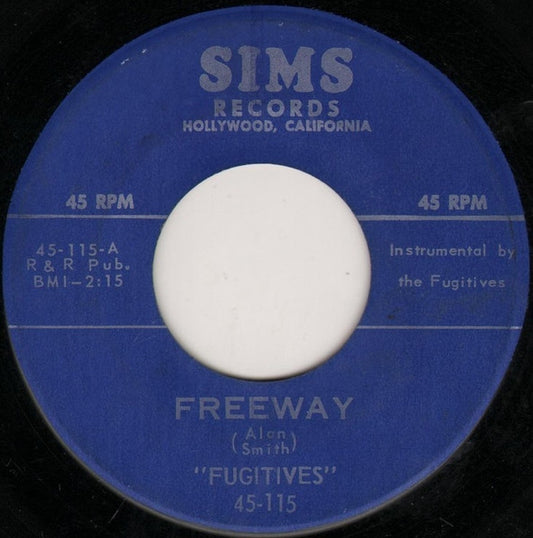 Fugitives* : Freeway / Fugitive (7", Single, RE)