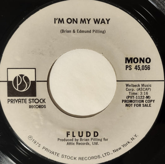 Fludd : I'm On My Way (7", Mono, Promo, Styrene, Mon)