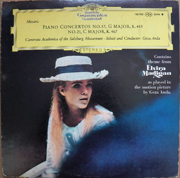 Mozart* - Camerata Academica Of The Salzburg Mozarteum*, Géza Anda : Piano Concertos No. 17, G Major K. 453 - No. 21, C Major. K.467 (LP, Album)