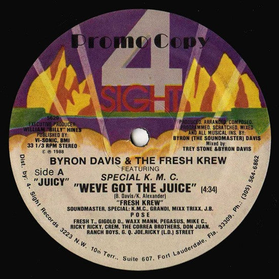 Byron Davis & The Fresh Krew Featuring Special K.M.C. : We've Got The Juice (12", Promo)