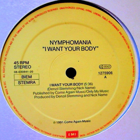 Nymphomania : I Want Your Body (12")